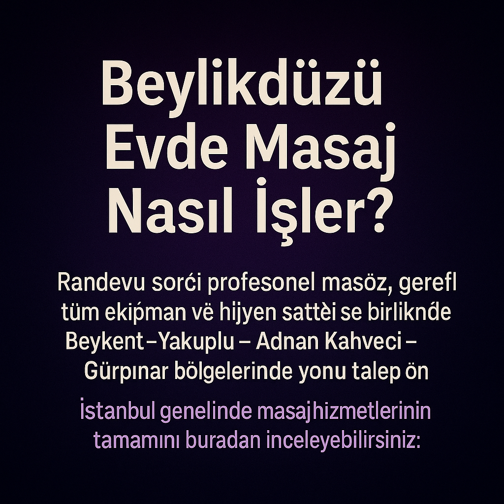 Beylikdüzü evde masaj hijyen ve gizlilik politikası